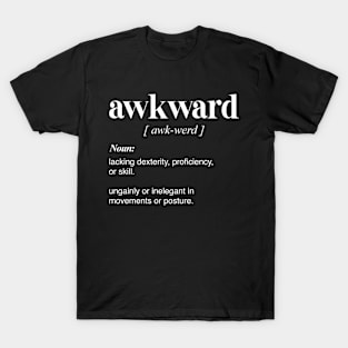 Awkward Definition Ver.2 T-Shirt